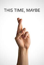 This Time Maybe (2