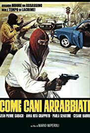 Like Rabid Dogs (1
