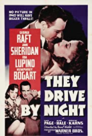 They Drive by Nigh