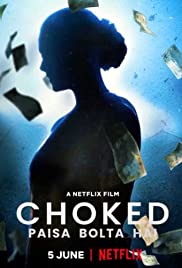 Choked: Paisa Bolt