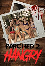 Parched 2: Hangry 
