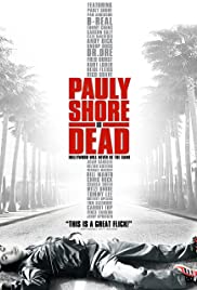 Pauly Shore Is Dea