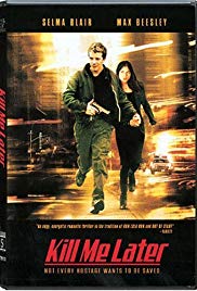 Kill Me Later (200