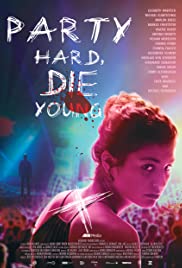 Party Hard Die You