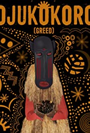 Ojukokoro: Greed (