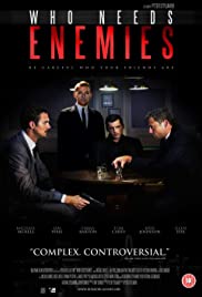 Who Needs Enemies 