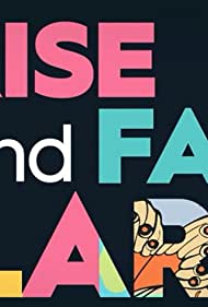 The Rise and Fall 