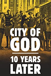 City of God: 10 Ye