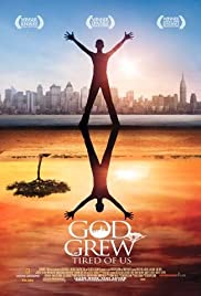 God Grew Tired of 