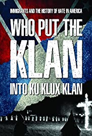 Who Put the Klan I