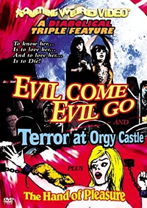 Evil Come Evil Go 