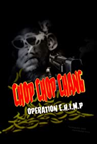 Chop Chop Chang: O
