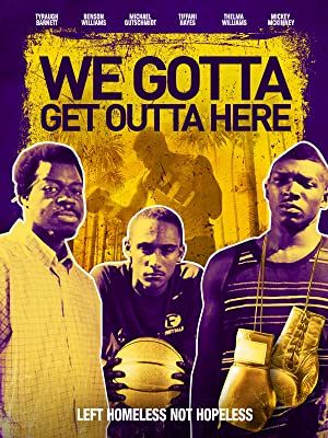 We Gotta Get Out o