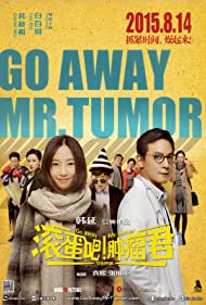 Go Away Mr Tumor (