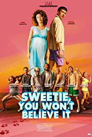 Sweetie, You Wont 