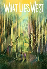 What Lies West (20