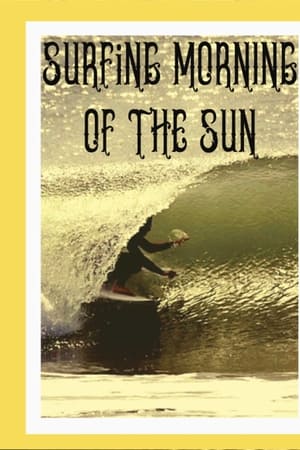 Surfing Morning of