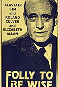 Folly to Be Wise (