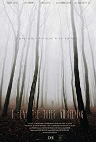 I Hear the Trees W