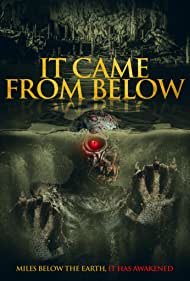 It Came from Below