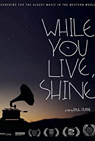 While You Live, Sh