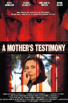 A Mothers Testimon