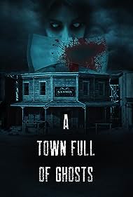 A Town Full of Gho