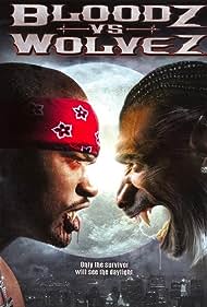 Bloodz vs Wolvez (