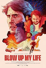Blow Up My Life (2