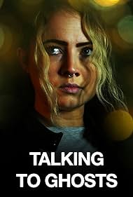Talking to Ghosts 