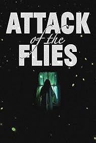 Attack of the Flie