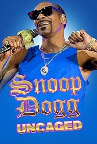 Snoop Dogg Uncaged