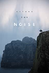 Beyond the Noise (