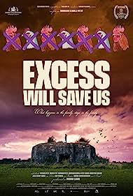 Excess Will Save U