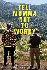 Tell Momma Not to 