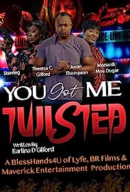 You Got Me Twisted
