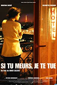 Si tu meurs, je te