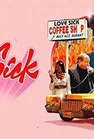 Love Sick Open All