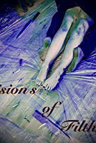 Visions of Filth (