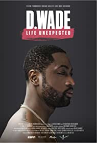 D Wade Life Unexpe
