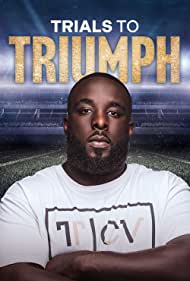 Trials to Triumph 