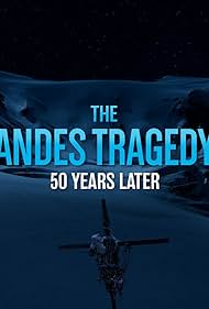 The Andes Tragedy 50 Years Later (2023) Poster
