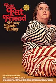 Your Fat Friend (2