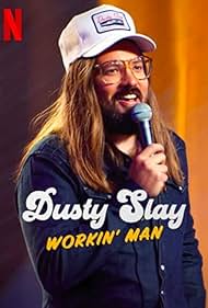 Dusty Slay Workin 