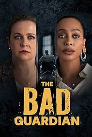 The Bad Guardian (