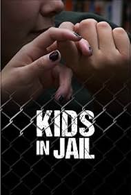 Kids in Jail (2013