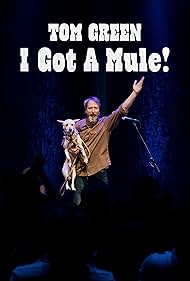 Tom Green I Got A 
