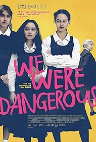 We Were Dangerous 
