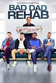 Bad Dad Rehab The 