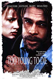 Too Young to Die? 